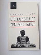 Die Kunst der Zen Meditation