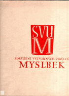 Sdružení výtvarných umělců Myslbek. Societa desgli artisti Myslbek