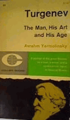 Turgenev - The Man, His Art and His Age