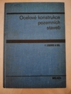 Ocelové konstrukce pozemních staveb - celost. učebnice pro vys. školy