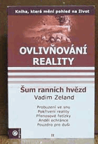 Ovlivňování reality 2 - Šum ranních hvězd