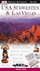 USA Südwesten und Las Vegas. VIS a VIS. Nationalparks, Grand Canyon, Route 66, Casinos, Pueblos, ...