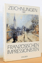 Zeichnungen der Französischen Impressionisten