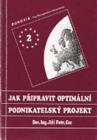 Jak připravit optimální podnikatelský projekt