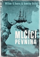 Mlčící pevnina. Dobývání Antarktidy