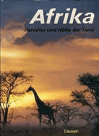 Afrika - Paradies und Hölle der Tiere