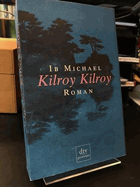 Kilroy Kilroy. Roman. Deutsch von Ursula Gunsilius.