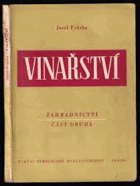 Vinařství. Zahradnictví. Učeb. text pro zeměd. techn. školy, odb. pěstitelský. Část 2