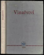 Vinařství - učební text pro střední zemědělské technické školy a zemědělské ...