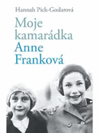 Moje kamarádka Anne Franková