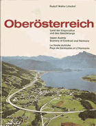 Oberösterreich, Land der Gegensätze und des Gleichklangs