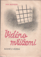 Viděno mřížemi - Sbírka básní z vězení z let 1944-45