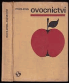 Ovocnictví - učební text pro střední zemědělské technické školy oboru zahradník