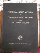 Physikalische Medizin in Diagnostik und Therapie.