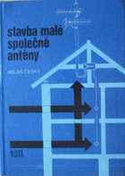 Stavba malé společné antény.