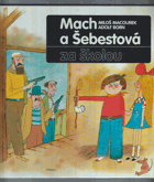 Mach a Šebestová za školou