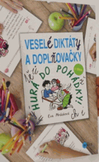 Hurá do pohádky! Veselé diktáty a doplňovačky. 2. třída