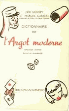 Dictionnaire de l´argot moderne