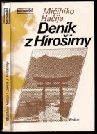 Deník z Hirošimy. Zápisky japonského lékaře od 6. srpna do 30. září 1945