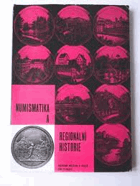 Numismatika a regionální historie. Sborník příspěvků přednesených na 2. semináři ...