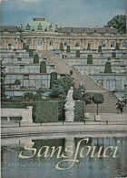 Sanssouci - Seine Schlösser und Gärten. Herausgegeben von der Verwaltung der Staatlichen ...