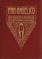 Fra Angelico da Fiesole Des meisters Gemälde in 327 abbildungen