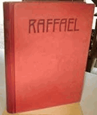 Raffael. Des Meisters Gemälde. Biographische Einleitung