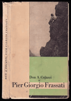 Pier Giorgio Frassati - život vítězního mládí