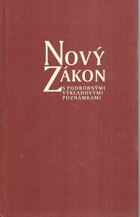 Nový zákon - text užívaný v českých liturgických knihách přeložený z řečtiny se ...