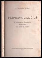 Příprava žáků ZŠ k přijímacím zkouškám z matematiky na školy 2. cyklu