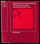 Mezinárodní komunistické, dělnické a národně osvobozenecké hnutí (60 - 80. léta 18. ...