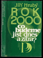 Rok 2000 - co budeme jíst dnes a zítra?