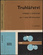 Truhlářství - stroje a zařízení pro 3. ročník středních průmyslových škol ...