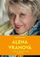 Alena Vránová - a díky za všechna ta moje nová rána! VĚNOVÁNÍ HORVÁTH A VRÁNOVÁ!!!