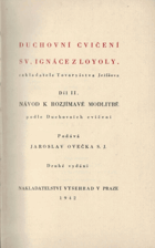 Duchovní cvičení sv.Ignáce z Loyoly, zakladatele Tovaryšstva Ježíšova 2 - Návod k ...