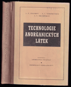 Technologie anorganických látek - určeno širokým kruhům chemiků ... učeb.pro techn ...