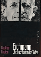 Eichmann. Chefbuchhalter des Todes.