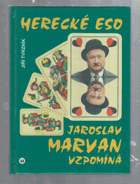 Herecké eso, Jaroslav Marvan vzpomíná