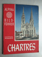 Chartres. Alpina Bildführer