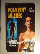 Posmrtný milenec - skutečné kriminální případy