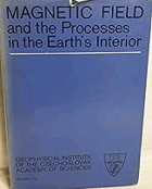 Magnetic Field and the Processes in the Earth's Interior