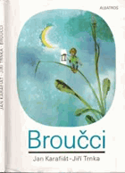 Broučci - pro malé i velké děti