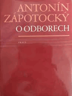 O odborech, vybrané projevy a stati 1927-1956