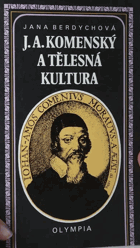 J. A. Komenský a tělesná kultura