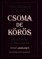 Proceedings of the Csoma de Körös Memorial Symposium Held at Mátrafüred, Hungary 24-30 ...