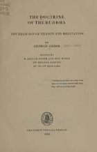 THE DOCTRINE OF THE BUDDHA - The Religion of Reason and Meditation