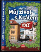 Zdena Čistá - Můj život s Králem