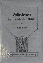 Volksleben im Lande der Bibel. Wissenschaft und Bildung; Bd. 7.