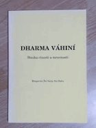 Dharma váhiní - stezka ctnosti a mravnosti