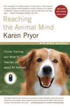 Reaching the animal mind - clicker training and what it teaches us about all animals